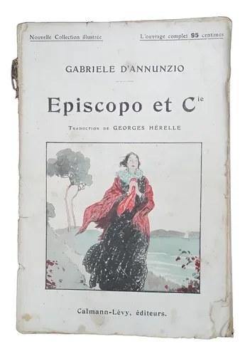 Episcopo Et Cie - Gabriele D'annunzio